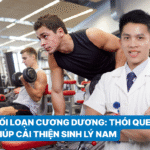 Thói quen giúp ngăn ngừa rối loạn cương dương nam giới nên biết