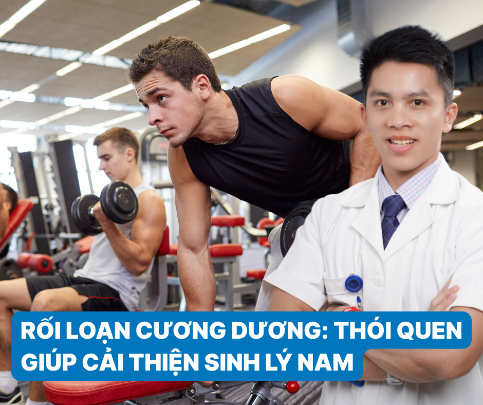 Thói quen giúp ngăn ngừa rối loạn cương dương nam giới nên biết