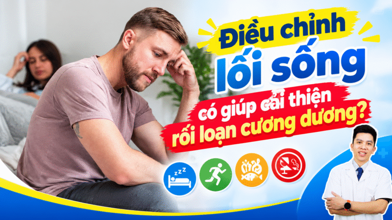 Điều chỉnh lối sống, cải thiện cương dương